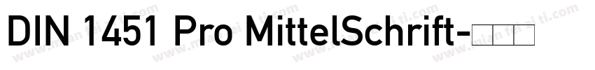 DIN 1451 Pro MittelSchrift字体转换